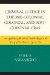  Criminal Justice in the Pre-Colonial, Colonial, and Post-olonial Eras: An Application of the Colonial Model to Changes in the Severity of Punishment in the Nigerian Law