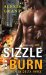  Sizzle and Burn