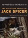  My Vocabulary Did This to Me: The Collected Poetry of Jack Spicer