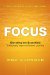 Focus: What It Really Takes for Students to Succeed and What We Can Do to Get Them Ready