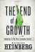 The End of Growth: The Crisis of Energy and Money in a Post Peak Oil World