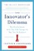  Innovator's Dilemma: A Realist's Guide to the World's New Business Accelerators