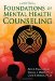  Foundations of Mental Health Counseling