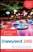 The Unofficial Guide to Disneyland 2012