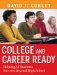  College and Career Ready: What It Really Takes for Students to Succeed and What We Can Do to Get Them Ready
