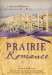 A Prairie Romance Collection: 9 Historical Romances from 19th Century America