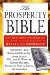 The Prosperity Bible: The Greatest Writings of All Time on the Secrets to Wealth and Prosperity