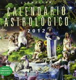 Calendario astrologico 2012 / 2012 Astrologic Calendar