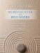  Mindfulness for Beginners: A Scientific Dialogue With the Dalai Lama on the Healing Power of Meditation