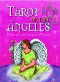 Tarot de los angeles / Tarot of Angels: Conocer El Futuro a Traves De 78 Cartas / Knowing the Future Through 78 Cards