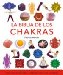 La biblia de los chakras / The Chakra Bible: Guia Definitiva Para Trabajar Con Los Chakras / The Definitive Guide to Chakra Energy