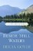  Beside Still Waters: A Novel