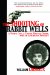 The Shooting of Rabbit Wells: A White Cop, a Young Man of Color, and an American Tragedy