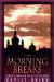 The Morning Breaks: Stories of Conversion and Faith in the Former Soviet Union
