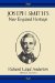  Joseph Smith's New England Heritage: Influences of Grandfathers Solomon Mack and Asael Smith