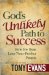  God's Unlikely Path to Success: How He Uses Less-than-perfect People