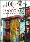 Las 100 ciudades mas bellas del mundo / The 100 most beautiful cities in the world