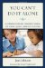  You Can't Do It Alone: A Communications and Engagement Manual for School Leaders Committed to Reform