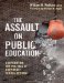 The Assault on Public Education: Changing Roles and Responsibilities