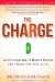 The Charge Activating the 10 Human Drives That Make You Feel Alive