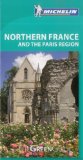 Michelin The Green Guide Northern France and the Paris Region