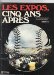 Les Expos, Cinq Ans Apres