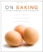  On Baking: A Textbook of Baking and Pastry Fundamentals