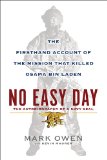 No Easy Day: The Firsthand Account of the Mission That Killed Osama Bin Laden, The Autobiography of a Navy SEAL