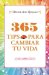  365 tips para cambiar tu vida/365 tips to change your life