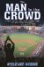  Man in the Crowd: A Fan's Notes on Four Generations of New York Baseball