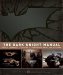 The Dark Knight Manual: The Inside Story of the Darkest Batman