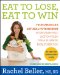 Eat to Lose, Eat to Win Your Grab-n-Go Action Plan for a Slimmer, Healthier You
