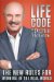 Life Code The New Rules for Winning in the Real World