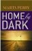  Home by Dark