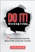 Do It! Marketing 77 Instant-action Ideas to Boost Sales, Maximize Profits, and Crush Your Competition