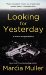  Looking for Yesterday