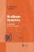  Nonlinear Dynamics: Integrability, Chaos and Patterns