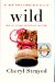  Wild: From Lost to Found on the Pacific Crest Trail