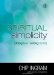  Spiritual Simplicity: Doing Less, Loving More