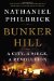  Bunker Hill: A City, a Siege, a Revolution